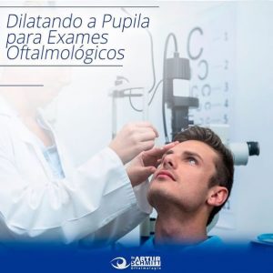 dilatando a pupila para exames oftalmologicos em Curitiba